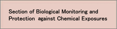 Section of biological monitoring and protection against chemical exposures